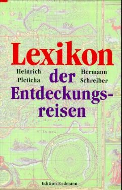 Lexikon der Entdeckungsreisen, 2 Bde. - Pleticha, Heinrich; Schreiber, Hermann