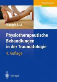 Physiotherapeutische Behandlungen in der Traumatologie Physiotherapeutische Behandlungen in der Traumatologie