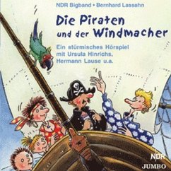 Die Piraten und der Windmacher, 1 Audio-CD - Lassahn, Bernhard; Ross, Florian