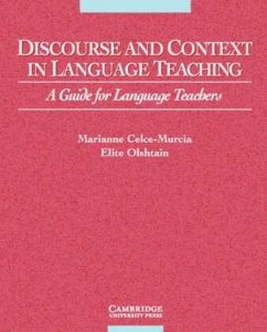 Discourse and Context in Language Teaching - Celce-Murcial, Marianne;Olshtain, Elite