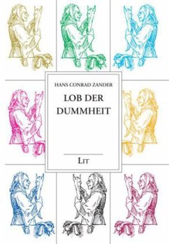Lob der Dummheit - Zander, Hans C.