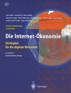 Internet-Ökonomie - Zerdick, Axel / Picot, Arnold / Schrape, Klaus / Artope, Alexander / Goldhammer, Klaus / Heger, Dominik K. / Lange, Ulrich T. / Vierkant, Eckart / Lopez-Escobar, Esteban / Silverstone, Roger