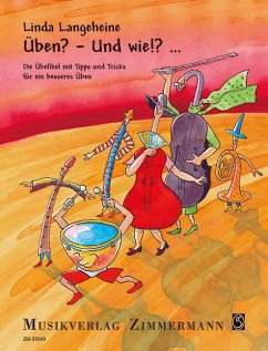 Üben? - Und wie!?... - Langeheine, Linda