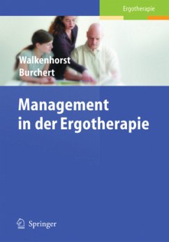 Management in der Ergotherapie - Walkenhorst, Ursula / Burchert, Heiko (Hgg.)