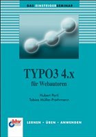TYPO3 4.x für Webautoren - Partl, Hubert / Müller-Prothmann, Tobias