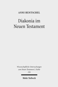 Diakonia im neuen Testament - Hentschel, Anni