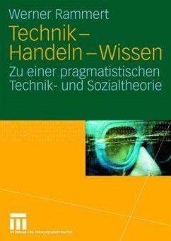 Technik, Handeln, Wissen - Rammert, Werner