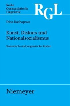 Kunst, Diskurs und Nationalsozialismus - Kashapova, Dina