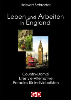 Leben und Arbeiten in England - Schrader, Halwart