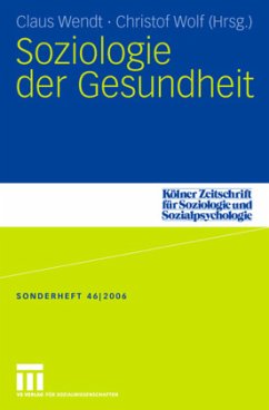 Soziologie der Gesundheit - Wendt, Claus / Wolf, Christof (Hgg.)