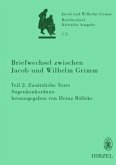 Briefwechsel zwischen Jacob und Wilhelm Grimm / Briefwechsel, Kritische Ausgabe 1.2, Tl.2