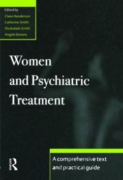 Women and Psychiatric Treatment - Henderson, Claire / Smith, Catherine / Smith, Shubulade / Stevens, Angela (eds.)