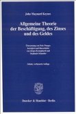 Allgemeine Theorie der Beschäftigung, des Zinses und des Geldes