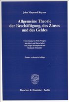 Allgemeine Theorie der Beschäftigung, des Zinses und des Geldes - Keynes, John Maynard