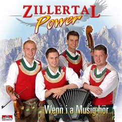 Wenn i a Musig hör - Zillertal Power