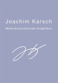 Joachim Karsch - Werkverzeichnis der Graphiken