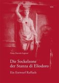 Die Sockelzone der Stanza di Eliodoro - Ein Entwurf Raffaels