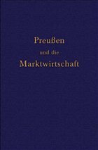 Preußen und die Marktwirtschaft - Bödecker, Ehrhardt