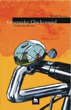 Greetsieler Glockenspiel / Hauptkommissar Greven Bd.2 - Flessner, Bernd