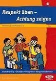 Respekt üben - Achtung zeigen Klasse 1/2. Sozialtraining - Übungen - mit integri