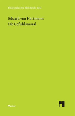 Die Gefühlsmoral - Hartmann, Eduard von