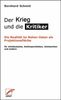 Der Krieg und die Kritiker - Schmid, Bernhard