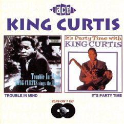 Trouble In Mind/It'S Party T. - Curtis,King