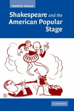 Shakespeare and the American Popular Stage - Teague, Frances