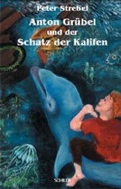 Cover Anton Grübel und der Schatz der Kalifen