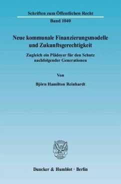 Neue kommunale Finanzierungsmodelle und Zukunftsgerechtigkeit - Reinhardt, Björn Hamilton