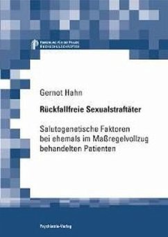 Rückfallfreie Sexualstraftäter - Hahn, Gernot