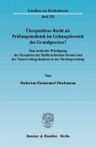 Überpositives Recht als Prüfungsmaßstab im Geltungsbereich des Grundgesetzes?