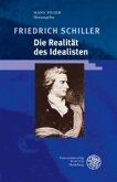 Friedrich Schiller - Die Realität des Idealisten