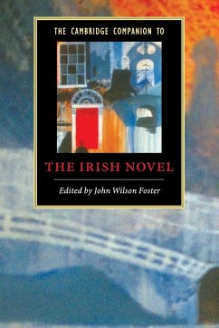 The Cambridge Companion to the Irish Novel - Wilson Foster, John