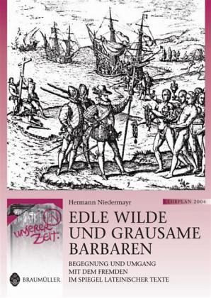 Edle Wilde und grausame Barbaren Edle Wilde und grausame Barbaren