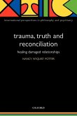 Trauma, Truth and Reconciliation