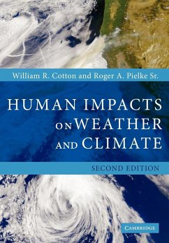 Human Impacts on Weather and Climate - Cotton, William R.;Pielke, Roger A., Sr.