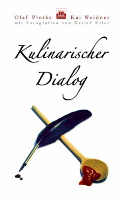 Kulinarischer Dialog - Plotke, Olaf; Weidner, Kai