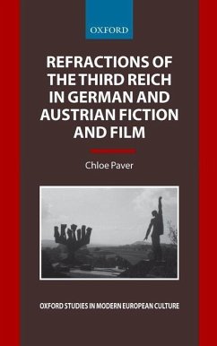 Refractions of the Third Reich in German and Austrian Fiction and Film - Paver, Chloe