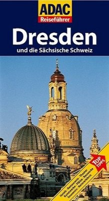 ADAC Reiseführer Dresden und die Sächsische Schweiz - Wurlitzer, Bernd