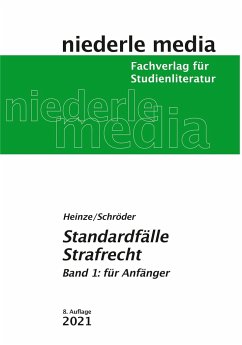 Standardfälle Strafrecht für Anfänger. Band 1 - Heinze, Alexander;Schröder, Thomas