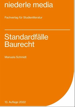 Standardfälle Baurecht - Schmidt, Manuela