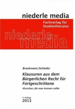 Originalklausuren aus dem Bürgerlichen Recht für Fortgeschrittene - Braukmann, Michael;Schieder, Christian