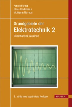Grundgebiete der Elektrotechnik: - Führer, Arnold / Heidemann, Klaus / Nerreter, Wolfgang