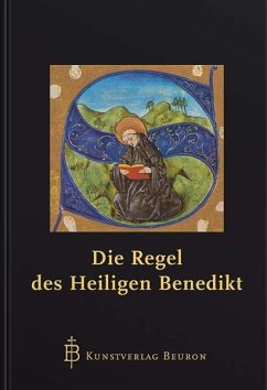 Die Regel des heiligen Benedikt - Normalausgabe - Benedikt von Nursia