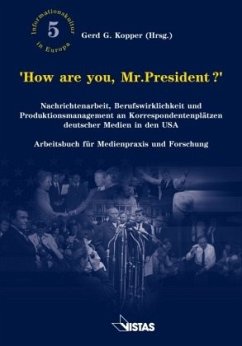 How are you, Mr. President? - Lönnendonker, Julia;Wilke, Jürgen;Nitz, Pia