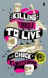Killing Yourself to Live - Bild 1