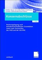 Konzernabschlüsse - Busse von Colbe, Walther / Ordelheide, Dieter / Gebhardt, Günther / Pellens, Bernhard