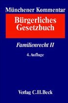 Familienrecht II §§ 1589-1921, SGB VIII - Schwab, Dieter (Red.) / Rebmann, Kurt / Rixecker, Roland / Säcker, Franz Jürgen (Hgg.)