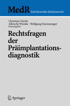 Rechtsfragen der Präimplantationsdiagnostik - Dierks, Christian / Wienke, Albrecht / Eisenmenger, Wolfgang (Hgg.)